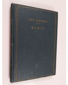 Kirjailijan Ivan Turgenev käytetty kirja Rudin