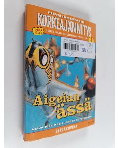 Kirjailijan Jose Maria Jorge käytetty kirja Piirtäjämestarin korkeajännitys 6E/2009 : Aigeian ässä