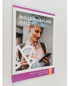 käytetty kirja Millenniaalien polut : reittejä aitoon ja läsnäolevaan kirkkoon