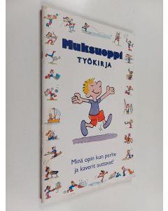 Kirjailijan Ben Furman käytetty teos Muksuoppi : työkirja