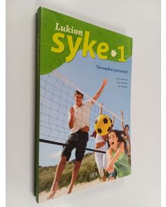 käytetty kirja Lukion syke 1 : Terveyden perusteet