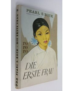 Kirjailijan Pearl S. Buck käytetty kirja Die erste frau und andere novellen