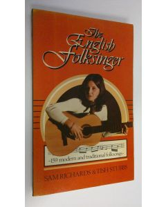 Kirjailijan Sam Richards käytetty kirja The English folksinger : 159 modern and traditional folksongs
