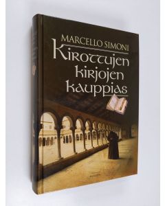Kirjailijan Marcello Simoni käytetty kirja Kirottujen kirjojen kauppias (ERINOMAINEN)