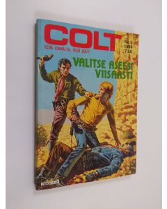 käytetty kirja Colt 7/1984 : Valitse aseesi viisaasti