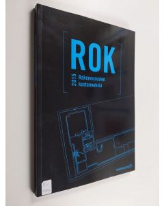 käytetty kirja ROK 2015 : Rakennusosien kustannuksia