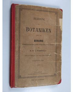 Kirjailijan K. B. J. Forssell käytetty kirja Inledning till botaniken jämte ett bihang