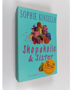 Kirjailijan Sophie Kinsella käytetty kirja Shopaholic and sister