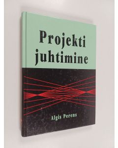 Kirjailijan Algis Perens käytetty kirja Projektijuhtimine