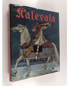 käytetty kirja Juhla-Kalevala ja Akseli Gallen-Kallelan Kalevalataide
