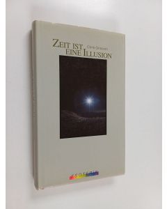 Kirjailijan Chris Griscom käytetty kirja Zeit ist eine illusion