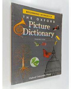 Kirjailijan Marjorie Fuchs käytetty kirja The Oxford Picture Dictionary : Beginning Workbook