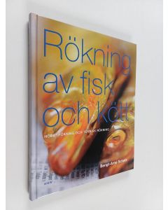 Kirjailijan Bengt-Arne Schatz käytetty kirja Rökning av fisk och kött - hobbyrökning och teknisk rökning