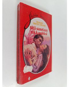 Kirjailijan Marion Smith Collins käytetty kirja Sitä sanotaan rakkaudeksi