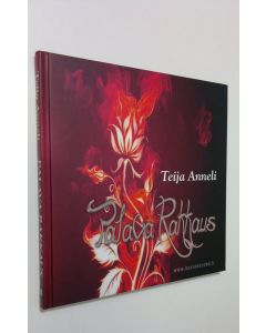 Kirjailijan Teija Anneli uusi kirja Palava rakkaus : Eros ja Psykhe liekeissä