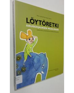 Kirjailijan Mervi ym. Lätti käytetty kirja Löytöretki aikuisohjauksen maailmaan : kokemuksia ja käytänteitä ammattikorkeakouluista