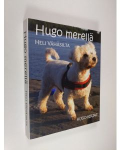 Kirjailijan Heli Vähäsilta käytetty kirja Hugo merellä