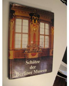 käytetty kirja Schätze der Berliner Museen