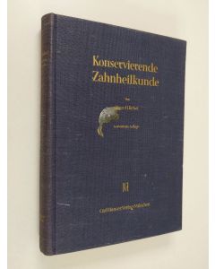 Kirjailijan Hans-Hermann Rebel käytetty kirja Konservierende Zahnheilkunde