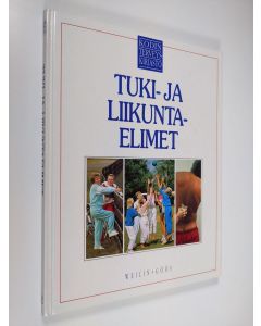 Tekijän Charles B. Clayman  käytetty kirja Kodin terveyskirjasto 11 : Tuki- ja liikuntaelimet