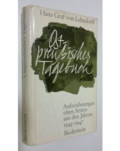 Kirjailijan Hans Graf von Lehndorff käytetty kirja Ostpreussisches Tagebuch : aufzeichnungen eines arztes aus den jahren 1945-1947