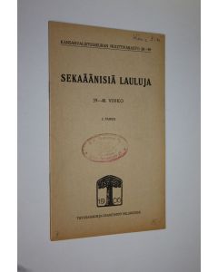 käytetty teos Sekaäänisiä lauluja 39-40. vihko