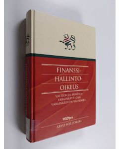 Kirjailijan Arvo Myllymäki käytetty kirja Finanssihallinto-oikeus : valtion ja kuntien varainkäyttö ja varainkäytön valvonta