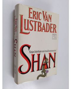 Kirjailijan Eric Van Lustbader käytetty kirja Shan