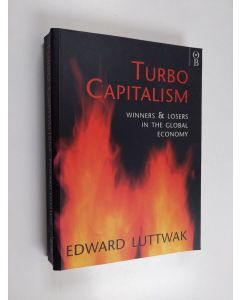 Kirjailijan Edward Luttwak käytetty kirja Turbo-capitalism : winners and losers in the global economy