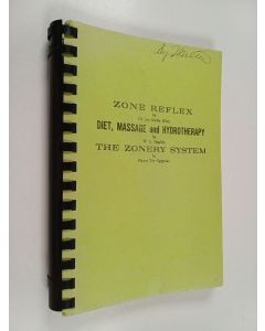 Kirjailijan W. E. Daglish & Joe Shelby Riley ym. käytetty teos Zone Reflex ; Diet, Massage and Hydrotherapy ; The Zonery System