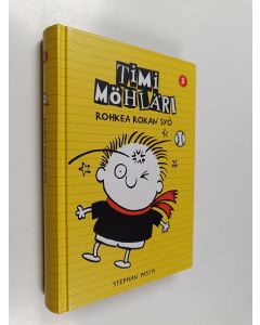 Kirjailijan Stephan Pastis käytetty kirja Timi Möhläri 3 : Rohkea rokan syö