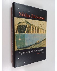 Kirjailijan Niklas Rådström käytetty kirja Spårvagan på Vintergatan