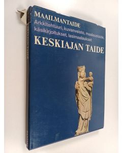 Kirjailijan Peter Kidson käytetty kirja Keskiajan taide