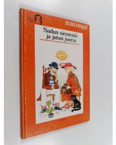 Kirjailijan Anneli Pikkanen käytetty kirja Sadun siemeniä ja jutun juuria