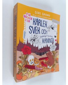 Kirjailijan Siri Spont käytetty kirja Kärlek, svek och (väldigt tjocka) kaniner
