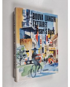 Kirjailijan Pearl S. Buck käytetty kirja Rouva Liangin tyttäret