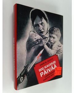 Kirjailijan David M. Glantz käytetty kirja 900 kauhun päivää : Leningradin piiritys 1941-1944