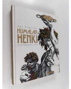 Kirjailijan Ari Turunen käytetty kirja Humalan henki, eli, Juomatapojen tarina