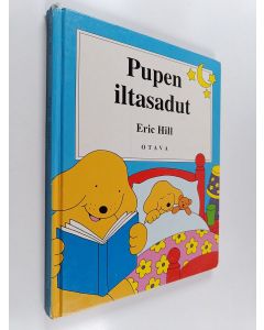 Kirjailijan Eric Hill käytetty kirja Pupen iltasadut