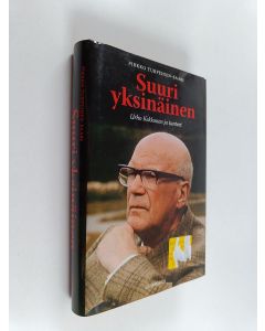 Kirjailijan Pirkko Turpeinen-Saari käytetty kirja Suuri yksinäinen : Urho Kekkonen ja tunteet