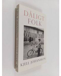 Kirjailijan Kjell Johansson käytetty kirja Dåligt folk