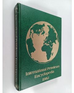 käytetty kirja International petroleum encyclopedia 1982