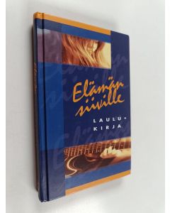 Kirjailijan Pekka Saarainen käytetty kirja Elämän siiville : laulukirja