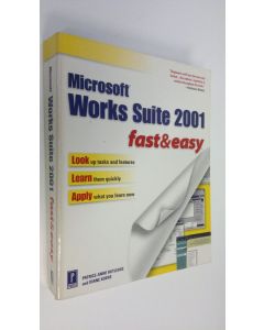 Kirjailijan Patrice-Anne Routledge käytetty kirja Microsoft Works Suite 2001 fast & easy (+cd)
