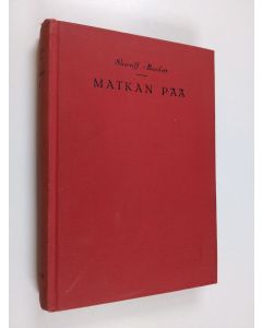 Kirjailijan Vernon Bartlett & Robert Cedric Sherriff käytetty kirja Matkan pää