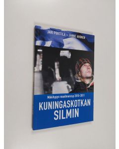 Kirjailijan Jari Porttila & Janne Ahonen käytetty kirja Mäkihypyn maailmancup 2010-2011 Kuningaskotkan silmin