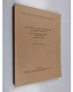 Kirjailijan Pentti Pitkänen käytetty kirja Fyysisen kunnon rakenne ja kehittyminen = Structure and development of physical fitness