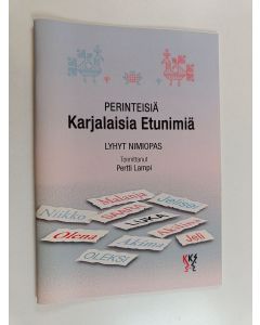 käytetty teos Perinteisiä karjalaisia etunimiä - lyhyt nimiopas