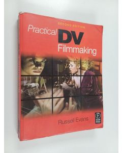 Kirjailijan Russell Evans käytetty kirja Practical DV filmmaking