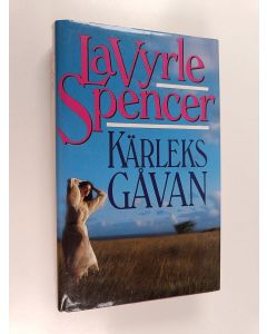 Kirjailijan LaVyrle Spencer käytetty kirja Kärleksgåvan